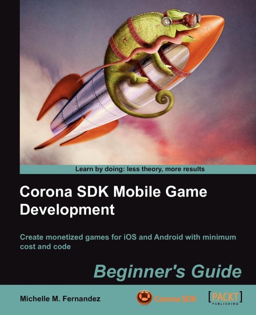 Corona SDK Mobile Game Development: Beginners Guide