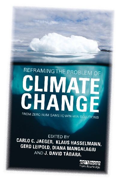 Reframing the Problem of Climate Change: From Zero Sum Game to Win-Win Solutions