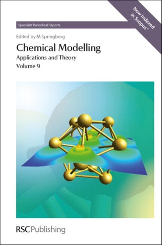 Chemical Modelling Applications and Theory Volume 9