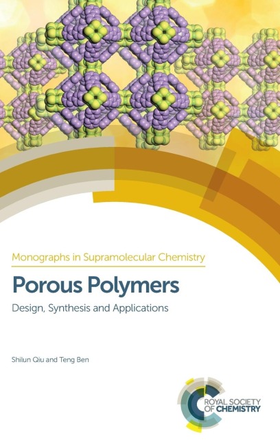Porous Polymers: Design, Synthesis and Applications