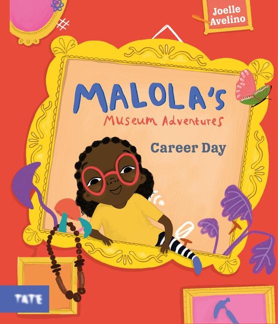 Malolas Museum Adventures: Career Day: A Picture Book