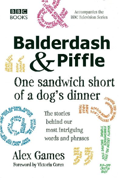 Balderdash & Piffle: One Sandwich Short
