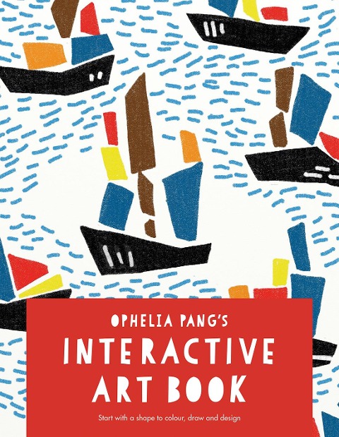 Ophelia Pangs Interactive Art Book: Start with a Shape to Colour, Draw and Design