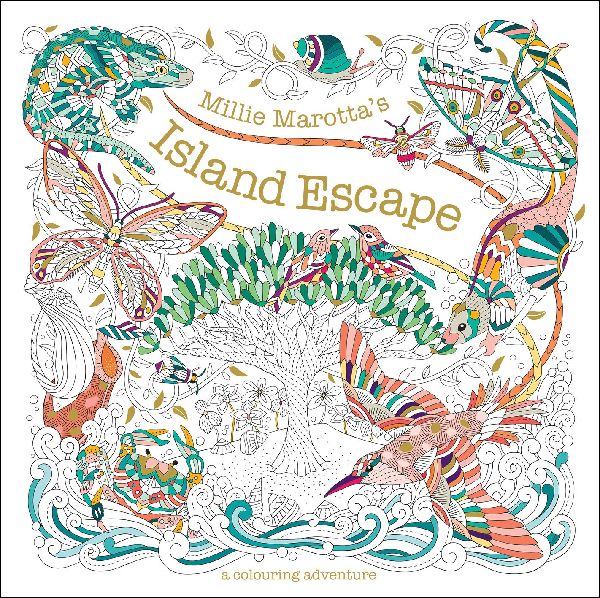Millie Marotta's Island Escape: A Colouring Adventure