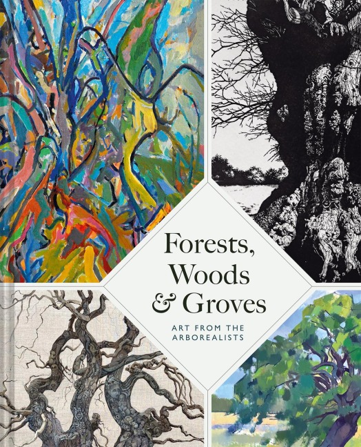 Forests, Woods and Groves: Art from the Arborealists