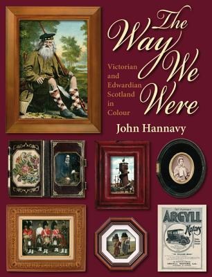 Way We Were: Victorian and Edwardian Scotland in Colour