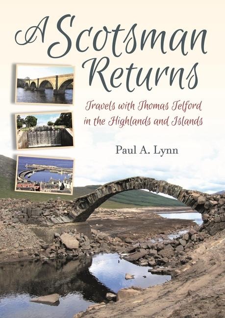 A Scotsman Returns: Thomas Telford in the Highlands and Islands