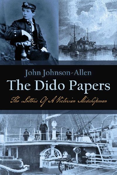 The Dido Papers: The Letters of a Victorian Midshipman