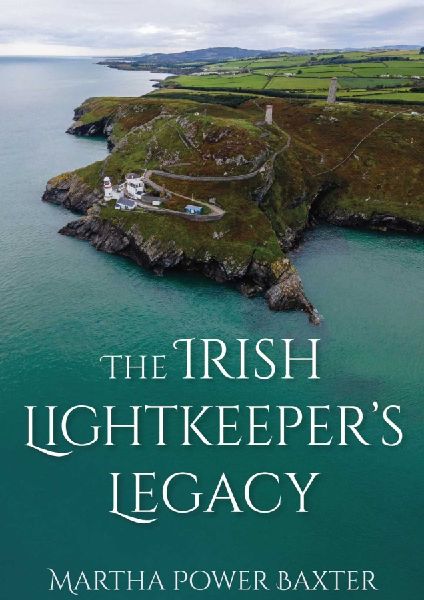 The Irish Lightkeepers Legacy