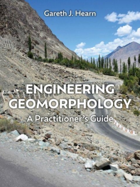 Engineering Geomorphology: A Practitioners Guide