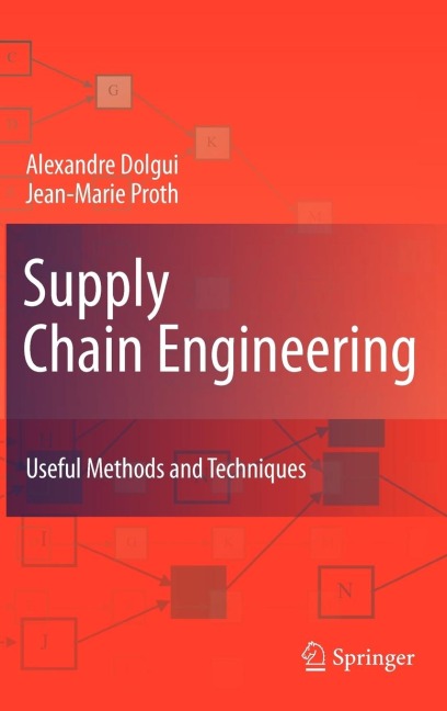 Supply Chain Engineering: Useful Methods and Techniques