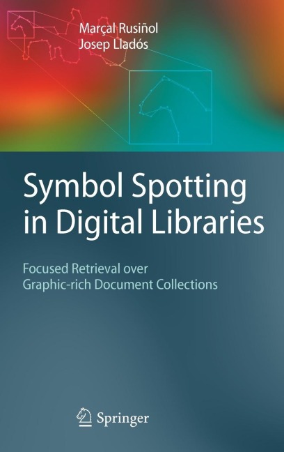 Symbol Spotting in Digital Libraries: Focused Retrieval Over Graphic-Rich Document Collections