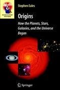 Origins: How the Planets, Stars, Galaxies, and the Universe Began