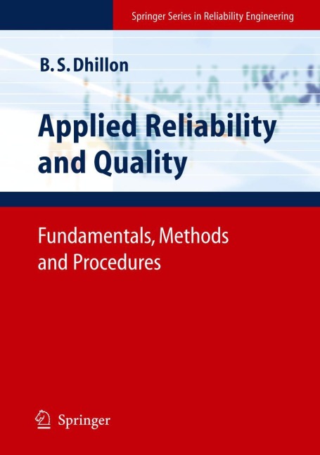 Applied Reliability and Quality: Fundamentals, Methods and Procedures