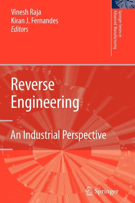 Reverse Engineering: An Industrial Perspective