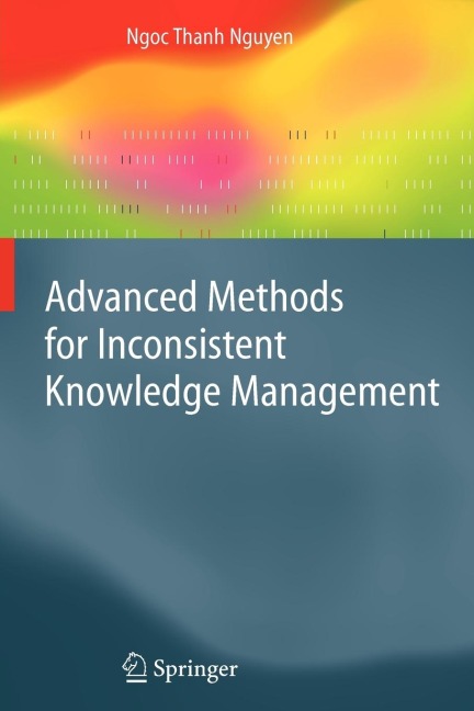 Advanced Methods for Inconsistent Knowledge Management