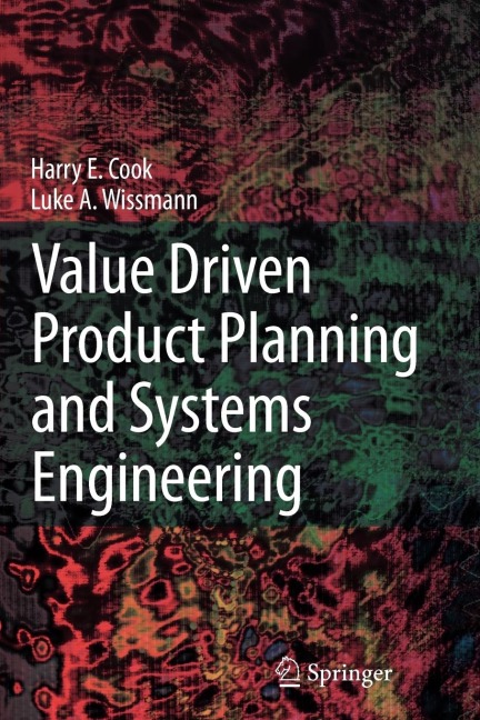 Value Driven Product Planning and Systems Engineering