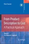From Product Description to Cost: A Practical Approach: Volume 1: The Parametric Approach
