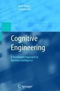 Cognitive Engineering: A Distributed Approach to Machine Intelligence