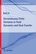 Discontinuous Finite Elements in Fluid Dynamics and Heat Transfer