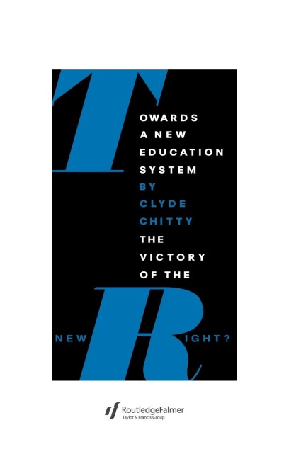 Towards A New Education System: The Victory Of The New Right?