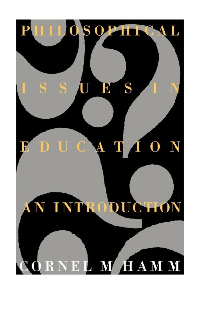 Philosophical Issues In Education: An Introduction