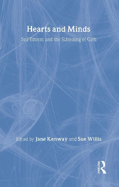 Hearts And Minds: Self-Esteem And The Schooling Of Girls
