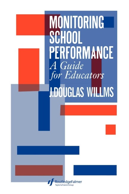 Monitoring School Performance: A Guide For Educators