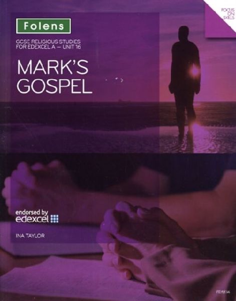 GCSE Religious Studies: Marks Gospel: Edexcel A Unit 16