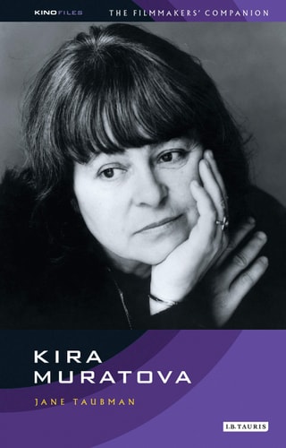 Kira Muratova: Kinofile Filmmakers' Companion 4 (KINO - Russian Filmmakers' Companions)