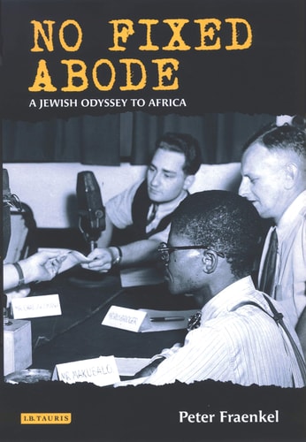 No Fixed Abode A Jewish Odyssey to Africa
