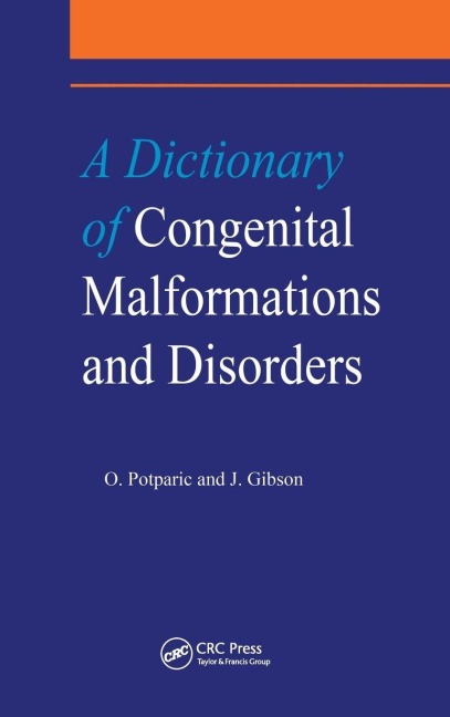 A Dictionary of Congenital Malformations and Disorders