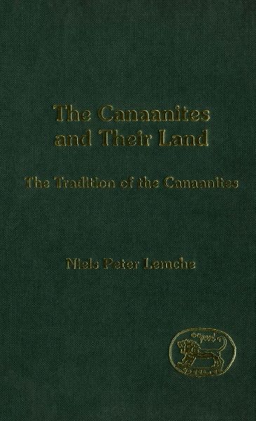 Canaanites and Their Land: The Tradition of the Canaanites