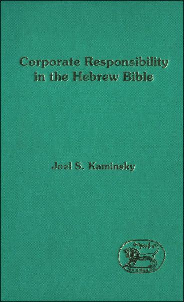 Corporate Responsibility in the Hebrew Bible