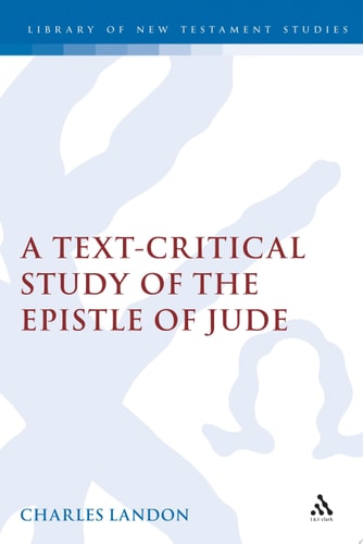 A Text-Critical Study of the Epistle of Jude