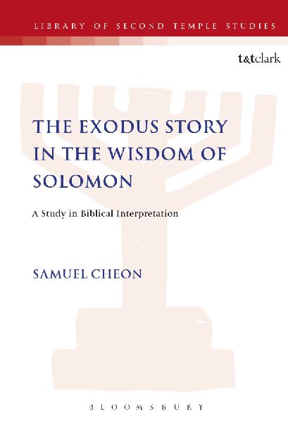 The Exodus Story in the Wisdom of Solomon