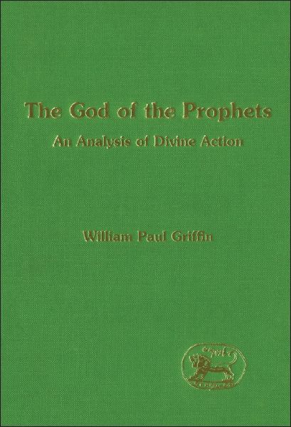 God of the Prophets: An Analysis of Divine Action