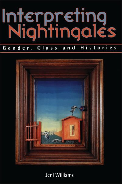 Interpreting Nightingales: Gender, Class and Histories
