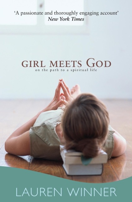 Girl Meets God: On the Path to a Spiritual Life