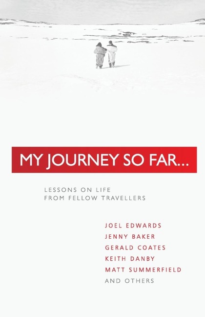 My Journey so Far: Lessons on Life from Fellow Travellers
