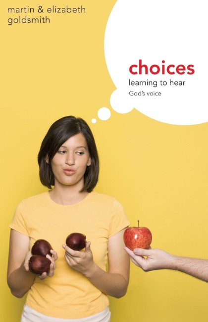 Choices: Learning to Hear Gods Voice