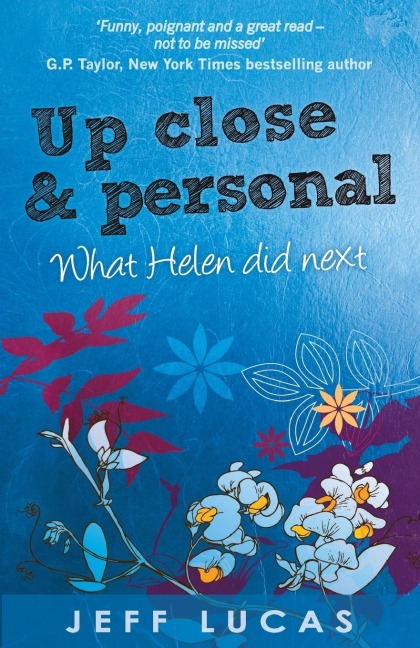 Up Close and Personal: What Helen Did Next