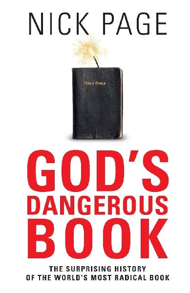 Gods Dangerous Book: The Surprising History of the Worlds Most Radical Book