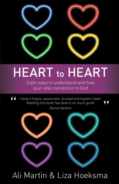 Heart to Heart: Eight Ways to Understand and Heal Your Vital Connection to God