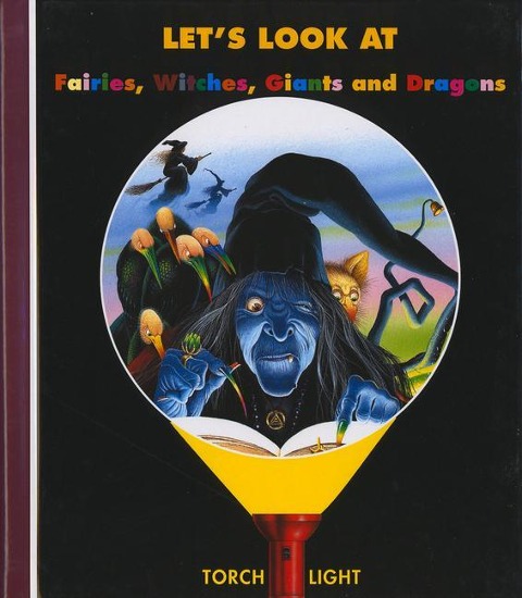 Lets Look at Fairies, Witches, Giants and Dragons