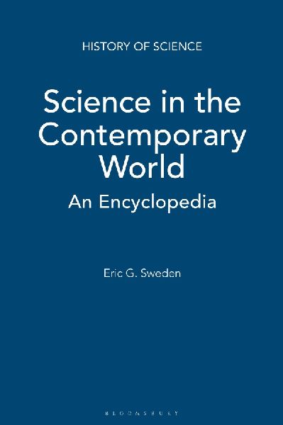 Science in the Contemporary World: An Encyclopedia