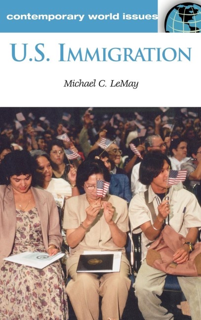U.S. Immigration: A Reference Handbook