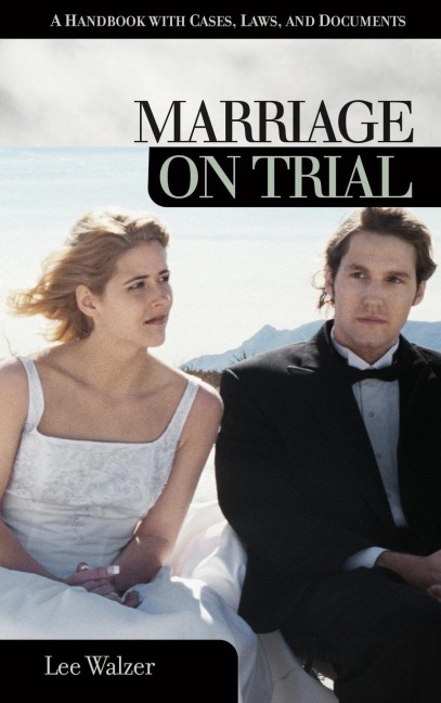 Marriage on Trial: A Handbook with Cases, Laws, and Documents