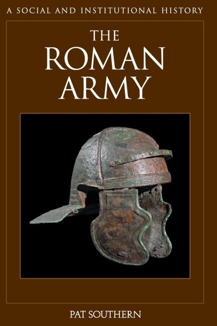 The Roman Army: A Social and Institutional History