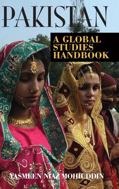 Pakistan: A Global Studies Handbook